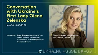 Ukraine House Davos 2022 - Day 2 - Conversation with Ukraine's First Lady Olena Zelenska