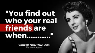 Best Elizabeth Taylor Quotes || The Iconic Actress