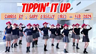 Tippin’ It Up - Choreo : Gary O’Reilly (IRE) - Feb 2024 #linedance