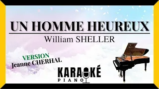 Un homme heureux - William SHELLER (Karaoké Piano Français)