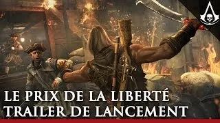 Le Prix de la Liberté : Trailer de lancement | Assassin's Creed IV Black Flag [FR]