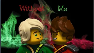 Without me (male version) Ninjago {Greenflame} [Lloyd and Kai]💚🔥