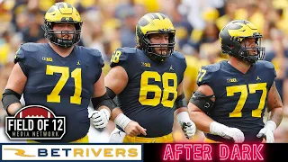 Michigan’s offense line is THE BEST UNIT in college football!! | AFTER DARK