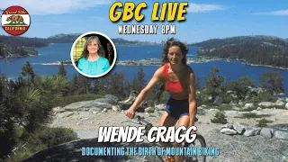 GBC LIVE: Wende Cragg & the Birth of Mountain Biking