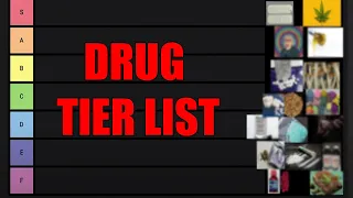 My Drug Tier List 2023