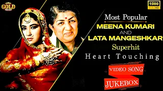 Most Popular Meena Kumari & Lata Mangeshkar Superhit Heart Touching Video Songs Jukebox