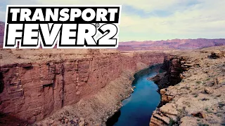 Transport Fever 2 - Canyon Map - Episode 10 - Burning Cash