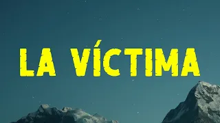 Xavi - La Víctima (Letra/Lyrics) | La.Víctima _ Letra