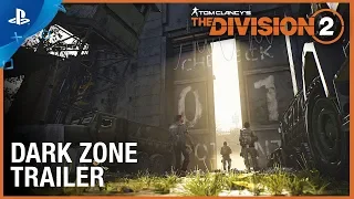 Tom Clancy’s The Division 2: Enter the Dark Zone Trailer | PS4