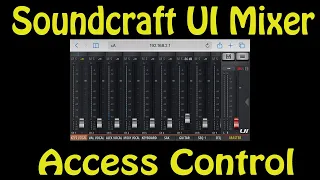 Soundcraft UI Mixer Access Control