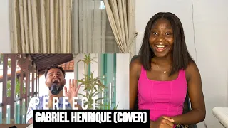 Perfect - Gabriel Henrique (Cover) Reaction