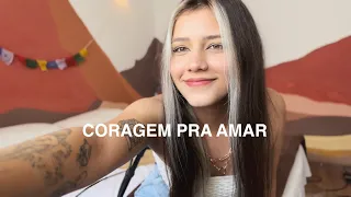 Coragem pra amar (autoral)