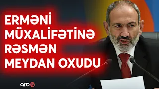 Paşinyan açıqlamaları ilə gündəmi zəbt etdi: Üsyana çağırış edən müxalifətin cavabını verdi