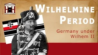 Germany Before World War 1 | Kaiser Wilhelm II's reign (1890-1914)