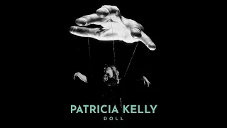 Patricia Kelly - Doll (Official Audio)