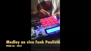 MEDLEY FUNK PAULISTA - MPC 1000 (PEIXE DJ)