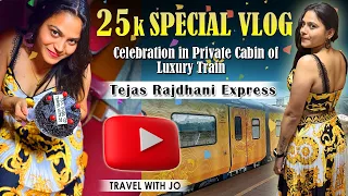 Delhi to Mumbai in 1st AC Private cabin of Tejas Rajdhani ❤️ 25 k subscribers celebration 🎉 vlog