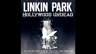 Linkin Park & Hollywood Undead - All For Nothing / Hear Me Now (Mashup 2018)