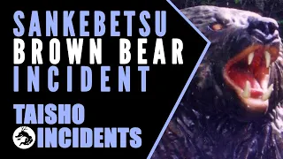 Taisho Incidents: Sankebetsu Brown Bear Incident