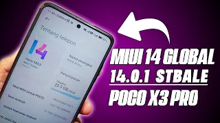 Akhirnya Versi Global sudah ada - Update miui 14 Global Stable Poco x3 pro !!!