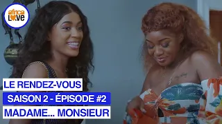 MADAME... MONSIEUR - saison 2 - épisode #02 - Le rendez-vous (série africaine, #Cameroun)