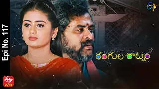 Rangula Ratnam | 1st April 2022 | Full Episode No 117 | ETV Telugu