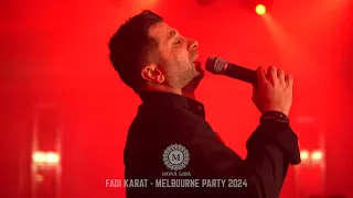 FADI KARAT LIVE IN MELBOURNE - SLOW PART 2024 - MONA LISA RECEPTIONS