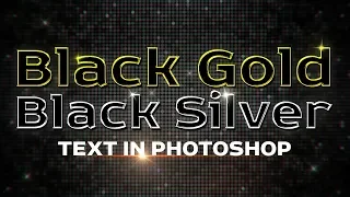 Видеоурок: Эффект Чёрное Золото и Серебро / Tutorial: Black Gold and Silver Text Effect in Photoshop