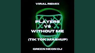 Players x Without Me (Tik Tok Mashup)