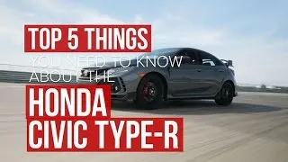 Honda Civic Type R: Give things you need to know