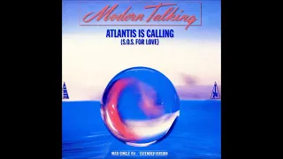 Modern Talking - Atlantis is calling.(extended version)