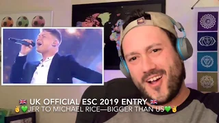 🇬🇧JFR to UK’s 2019 ESC Entry- Michael Rice- Bigger Than Us🇬🇧