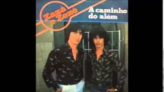 À CAMINHO DO ALÉM - ZAZÁ & ZEZÉ