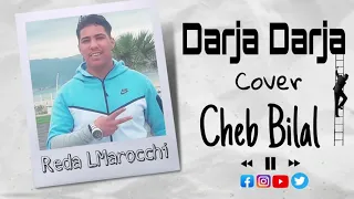 Cheb bilal - Darja Darja ( cover )