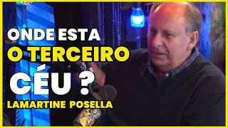 EXISTE UM TERCEIRO CÉU NA BÍBLIA SAGRADA? | LAMARTINE POSELLA