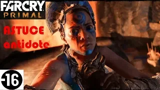 FAR CRY PRIMAL - FR - Astuce - Antidote poison