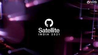 GitHub Satellite India 2021 - DevOps Day 1