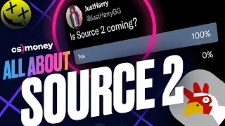 Is Source 2 coming? YES!