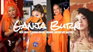 Ganja Burn - Nicki Minaj Ft. Ariana Grande, Rihanna, and Melanie Martinez [Mashup]