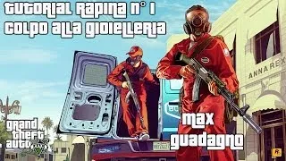 Gta 5 rapine Tutorial per max Guadagno(40.000.000 $) #1#