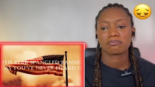 Nigerian  Reacts to - Star  SpangledBanner As You've Never Heard It | EMOTIONAL🥲