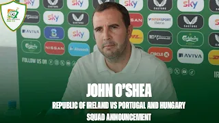 John O'Shea Previews Ireland's Team for Portugal and Hungary Friendlies