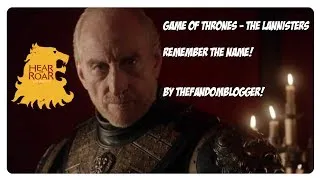 Game of Thrones - The Lannisters || Remember the name [Tribute]