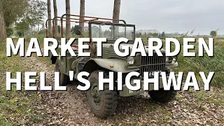 Market Garden - Hell's Highway - WWII Dodge Adventures