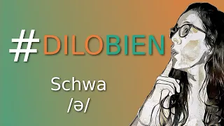 ¿Cómo se pronuncia el sonido schwa /ə/?