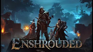 Выживаем в коопе - Enshrouded - Стрим #1