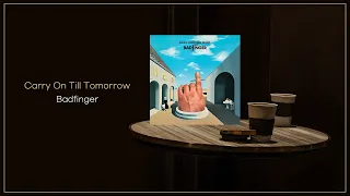 Badfinger - Carry On Till Tomorrow / FLAC File