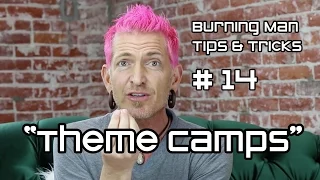 Burning Man Tips & Tricks #14 "Theme Camps"