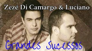 Zezé Di Camargo & Luciano - Grandes Sucessos