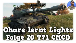 Ohare lernt Lights - World of Tanks - Folge 20 T71 CMCD